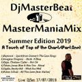 DjMasterBeat MasterManiaMix Summer Edition 2019 A Touch Of Top Of The Charts Part 1