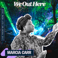 Marcia Carr - We Out Here 2022