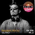 KU DE TA Radio #376 Resident mix by Se/Rio