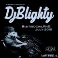 @DJBlighty - #AntisocialRnB July 2015 (New R&B & Hip Hop Mix)