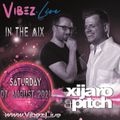 XiJaro & Pitch on Trance Vibez 07 August 2021