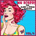 NU DISCO!! The BLOCK & CROWN Remixes. VOL.4