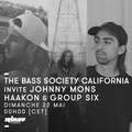 The Bass Society California Invite Johnny Mons & Haakon & Group Six - 22 Mai 2016