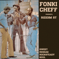 Fonki Cheff´s Riddim St. live Selection of fine Reggae, Soul & Rocksteady.