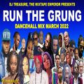 Dancehall Mix March 2022 - RUN THE GRUNG