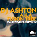 Best Hyms In The World by DJ Ashton Aka Fusion Tribe