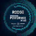 Rodge – WPM ( weekend power mix) #165