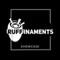 Ruffinaments showcase w/ Blanilla - 23rd September 2021