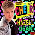 Cheer Up "Chats" - Stock Aitken Waterman Show featuring special guest HAZELL DEAN #TurnItIntoLove