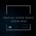 Krucial Noise Rado: Show #100 w/ Mr.BROTHERS  Guest Mix by Matt De Guia