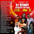 DJ KENNY RELIANCE DANCEHALL MIX JAN 2022