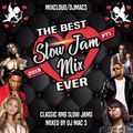 The Best Slow Jam Mix Ever Pt1