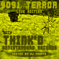 9091 TERROR 036 with DJ Ndooya + Think'd 02.12.21