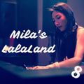 Mila's LalaLand #8