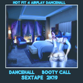 Booty Call Dancehall Sextape 2K19