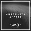 Chronsky´s Crates No.3 ­(Hip Hop & Herbs)