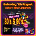 80's vs 90's - Club Venom - 7th August 2021