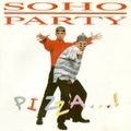 Soho Party - Pizza...! (1994)
