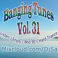 “\o/“ DJ SA Banging Tunes 31 “\o/“ Mid 90s Hard Trance