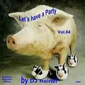 DJ Reiner Lets Have A Party Vol. 4