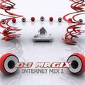 DJ Magix Internet Mix 1