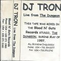 Live from The Dungeon - DJ Tron - Side A - REL May 1997