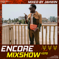 Encore Mixshow 370 by Jahwin