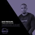 Dave Pressure - Timeless House 12 JUL 2022