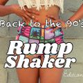 Back To The 90's: Rump Shaker Edition