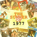 The Summer Of 1977