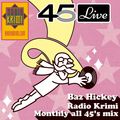 Baz Hickey (45 Live) Radio Krimi January 2022