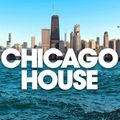 The VERY Chi-Town (But Not All) Classic House Mixx!