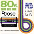 80s Club Life LIVE Set 0609 by DJose