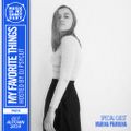 MY FAVORITE THINGS – Show #17 w/ Marina Pravkina (Hosted by Psycut)
