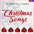 CHRISTMAS SONGS : 40 FESTIVE CLASSICS