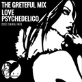 LOVE PSYCHEDELICO, The Greteful Mix