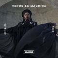 XLR8R Podcast 809: Venus Ex Machina