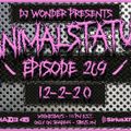 DJ Wonder Presents: AnimalStatus Episode 269