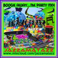 Boogie Away...The Party Mix