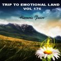 TRIP TO EMOTIONAL LAND VOL 176 - Harmonic Fusion -