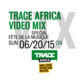 Trace Africa Video Mix by VocalTeknix