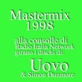 Mastermix Radio Italia Network - Febbraio 1998 - Girano i dischi di Dj Uovo e Simon Dunmore