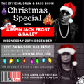 Jumpin Jack Frost & Bailey Xmas Special / Mi-Soul Radio / Wed 11pm - 1am / 20-12-2017 (No adverts)