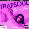 Trapsoul Bedroom Series Mix 2020 (4th Edition) New Music By DaniLeigh/AnnMarie/Bryson Tiller/Avant