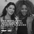 One More Tune Invite Pauline Diamond & Supa Mana - 08 Mars 2016
