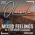 Yamin Bene - Olumlu (#MixedFeelings #22) Apr.2020 FOR C FM RADIO CONSTANTA