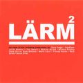 Various ‎– Lärm 2 (CD Mixed) 2000