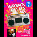 DJ Danny D - Drive @ Five Streetmix - Mar 01 2019 - Waybacks