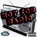 NOT FOR RADIO PT. 30 (NEW HIP HOP)