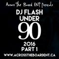 DJ Flash-Under 90 2016 Part 1 (DL Link In The Description)